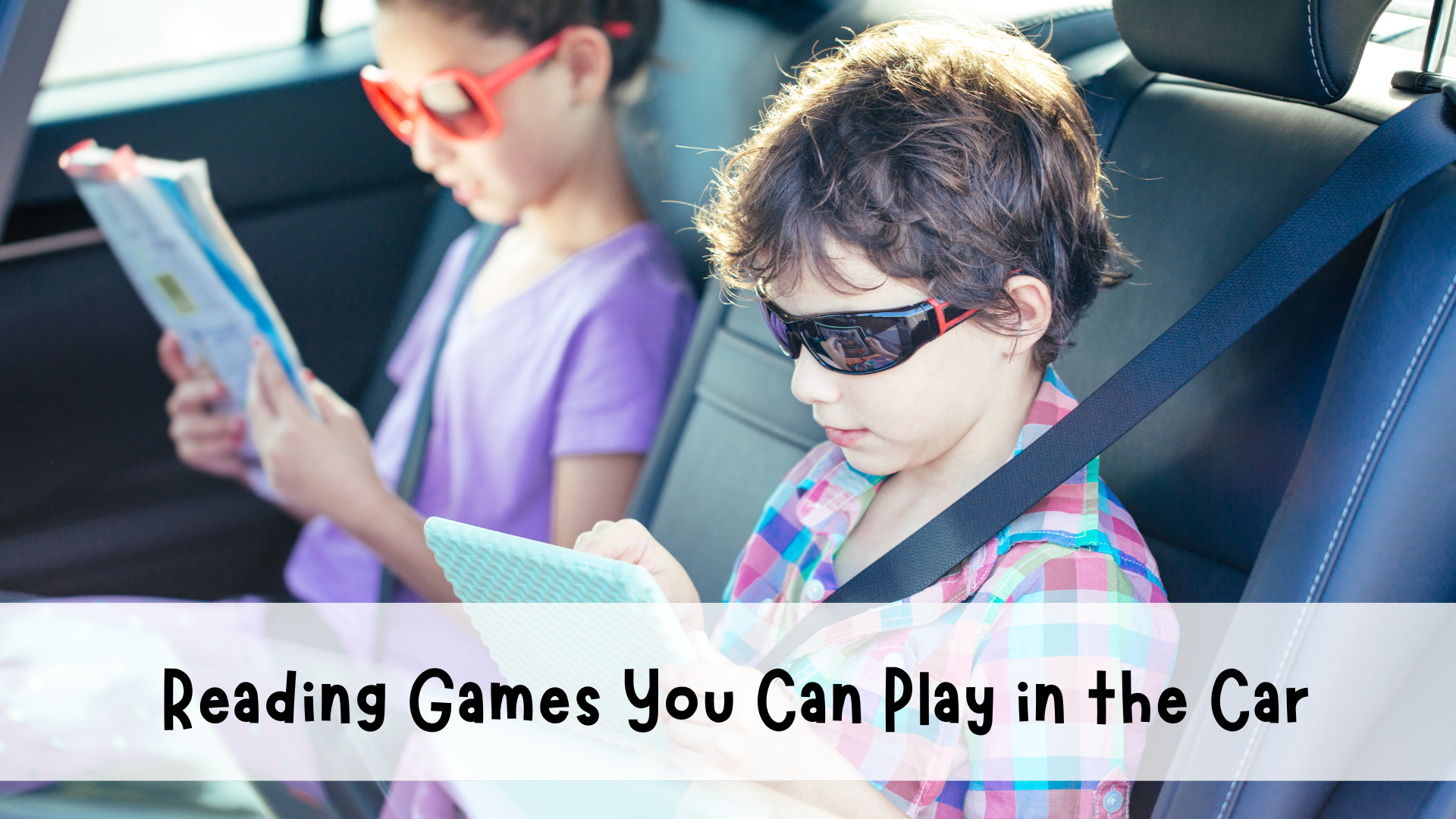 Reading Games You Can Play in the Car