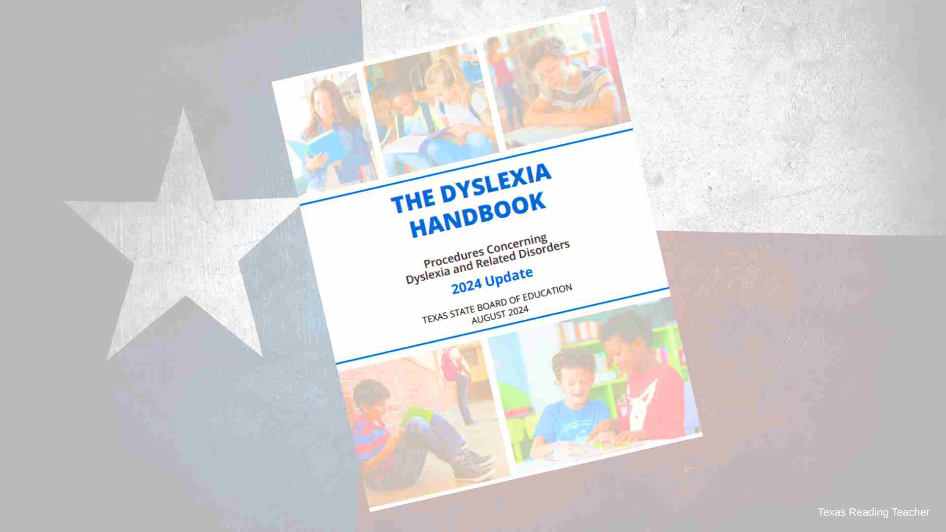 The 2024 Texas Dyslexia Handbook: What Educators and Parents Need to Know